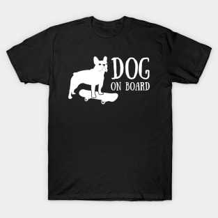bulldog on board T-Shirt